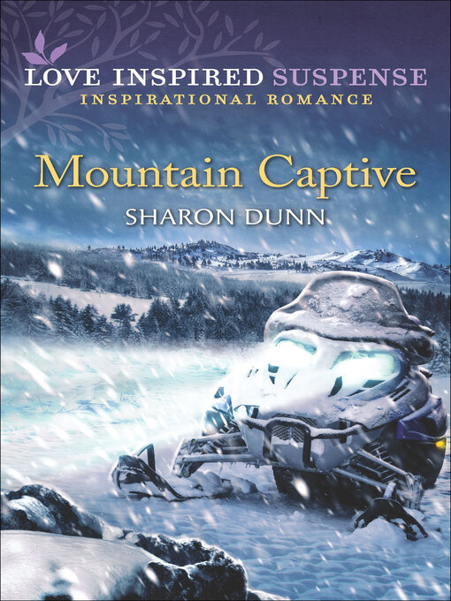 Title details for Mountain Captive by Sharon Dunn - Available